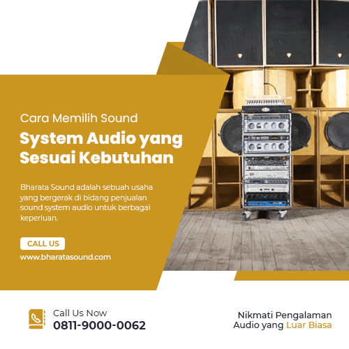 Cara-Memilih-Sound-System-Audio-yang-Sesuai-Kebutuhan