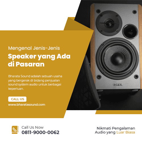 Mengenal-Jenis-Jenis-Speaker-yang-Ada-di-Pasaran