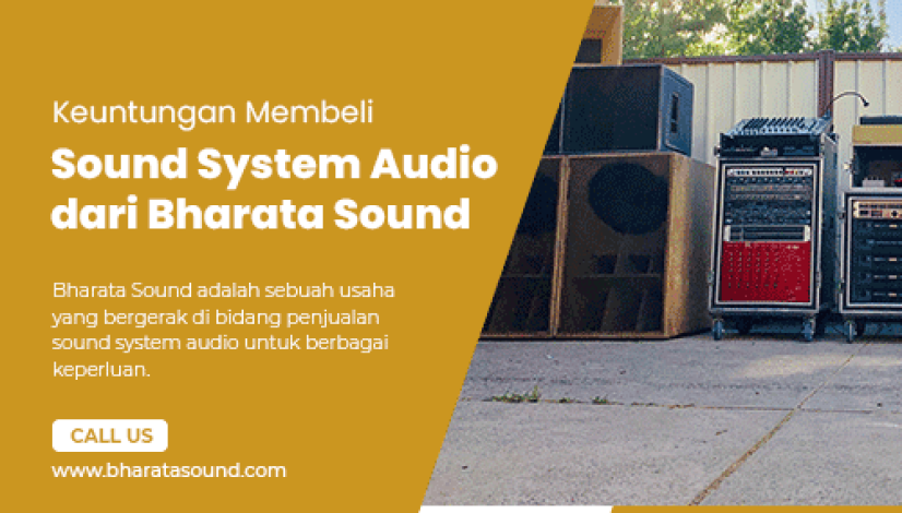 Keuntungan-Membeli-Sound-System-Audio-dari-Bharata-Sound